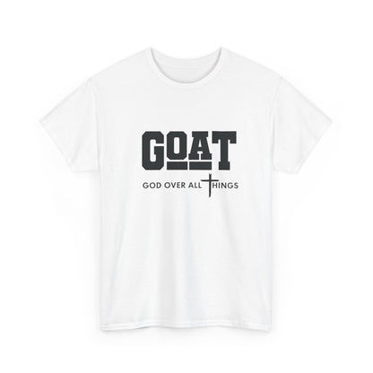 GOAT "God Over All Things" T-Shirt — Christian Faith Graphic Tee