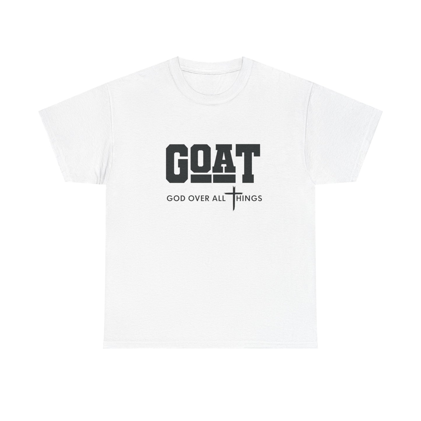 GOAT "God Over All Things" T-Shirt — Christian Faith Graphic Tee