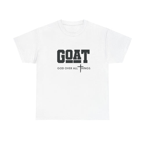 GOAT "God Over All Things" T-Shirt — Christian Faith Graphic Tee