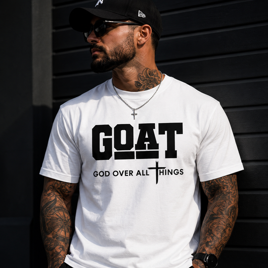 GOD OVER ALL THINGS | GOAT Faith Tee